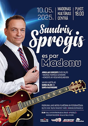 Sandris Sproģis. Jubilejas koncerts "Es par Madonu"